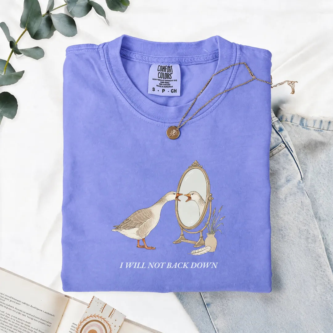I Will Not Back Down - Comfort Tee