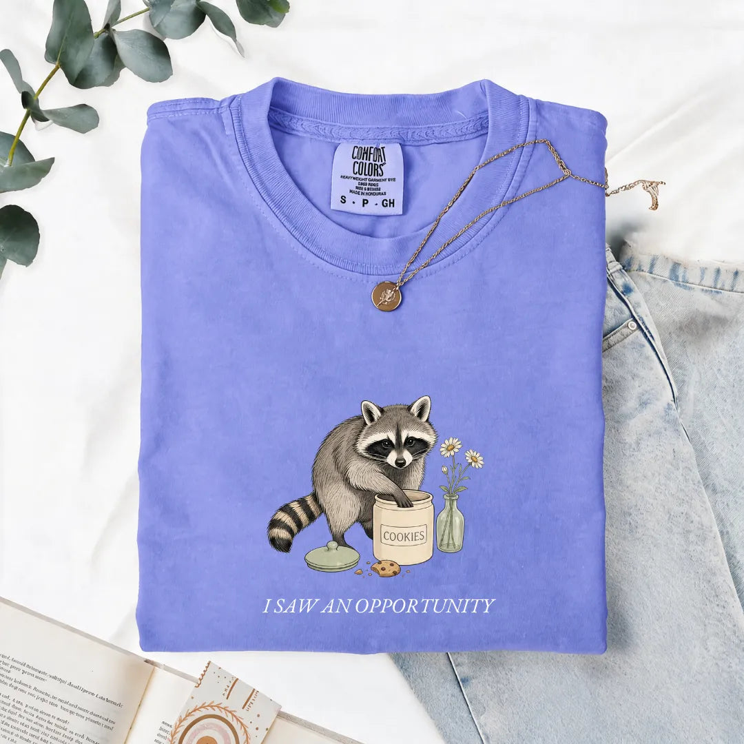 I Saw An Opportunity - Comfort Tee