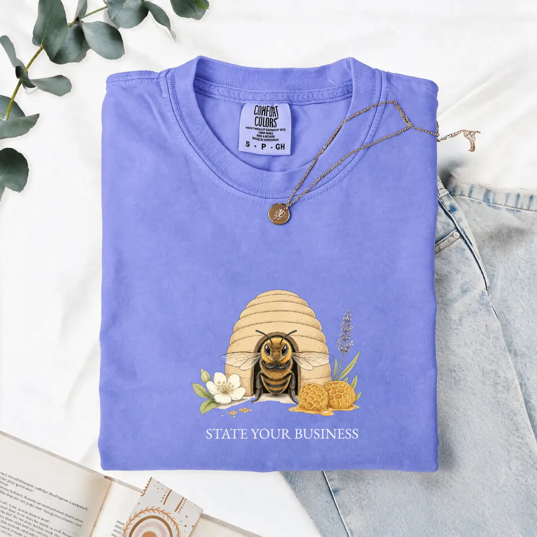 State Your Business - Comfort Tee