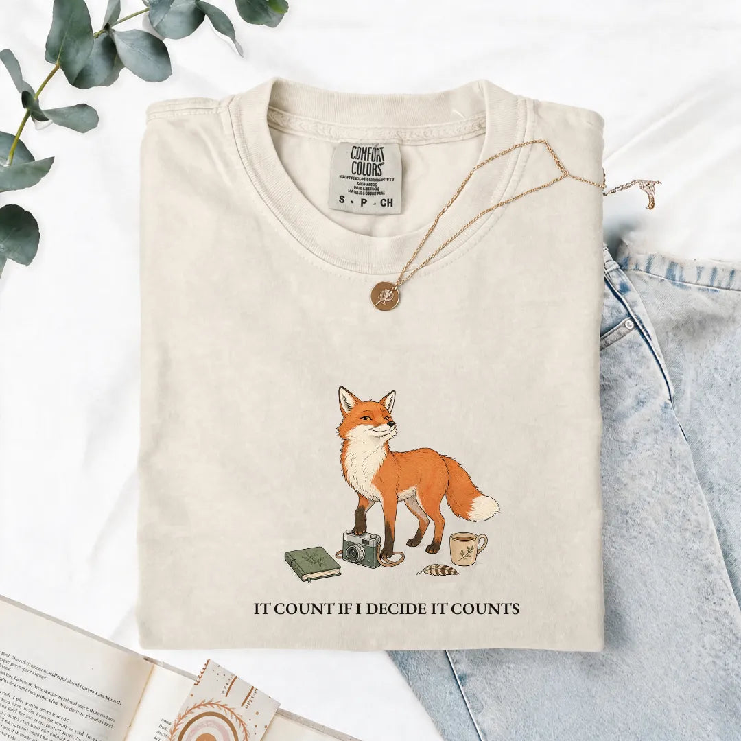 It Counts If I Decide It Counts - Comfort Tee