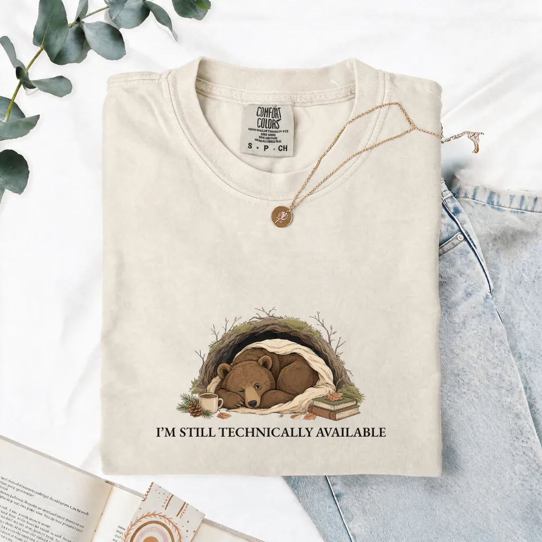 I'm Still Technically Available - Comfort Tee