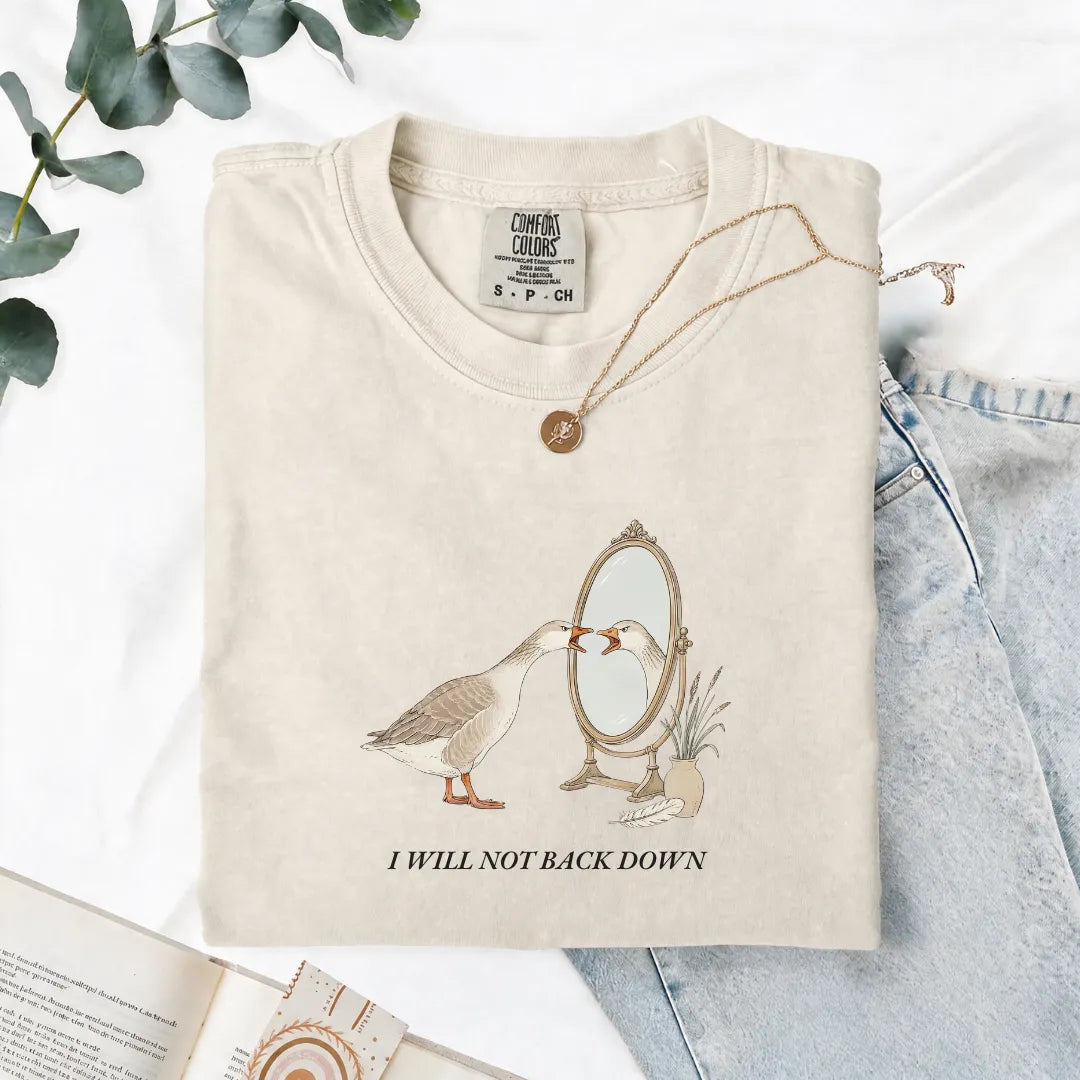 I Will Not Back Down - Comfort Tee