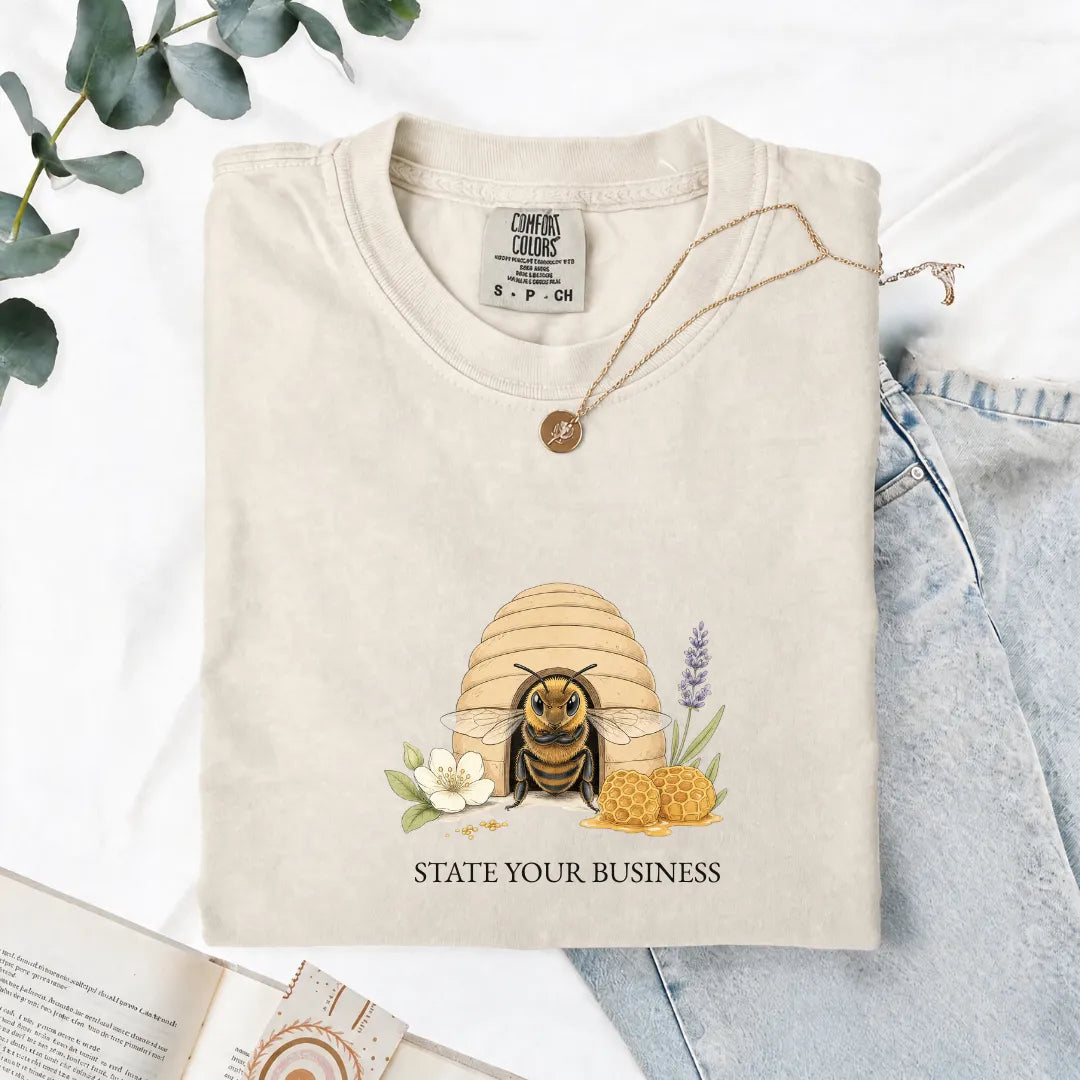 State Your Business - Comfort Tee