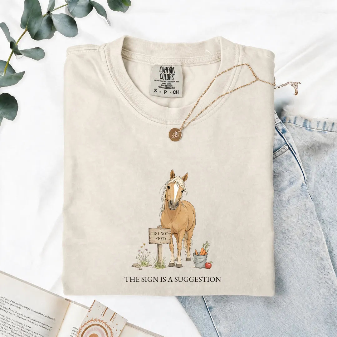 The Sign Is A Suggestion - Comfort Tee