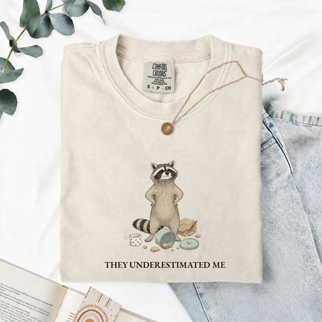 They Underestimated Me - Comfort Tee