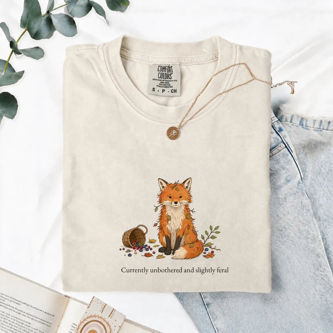 Currently Unbothered And Slightly Feral - Comfort Tee
