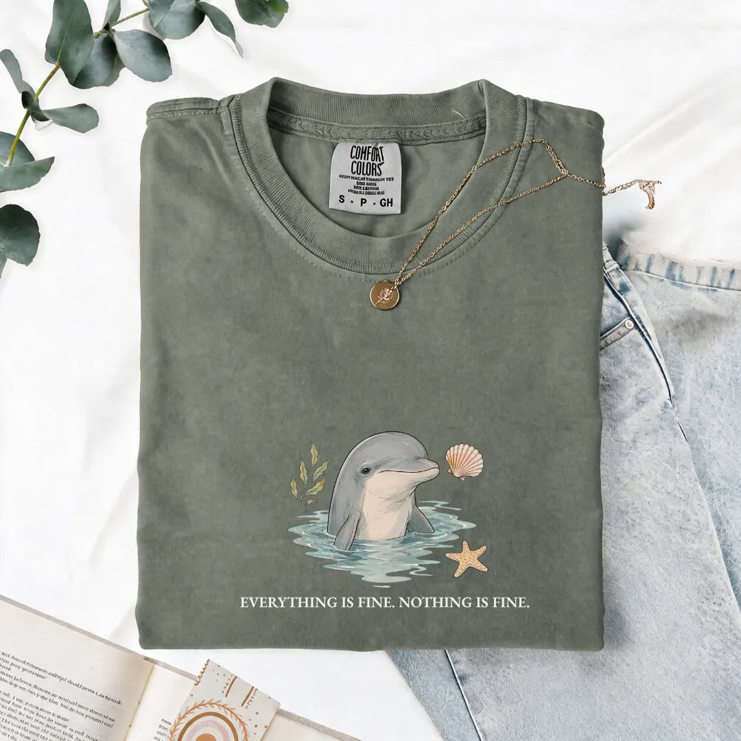 Everything Is Fine, Nothing Is Fine - Comfort Tee