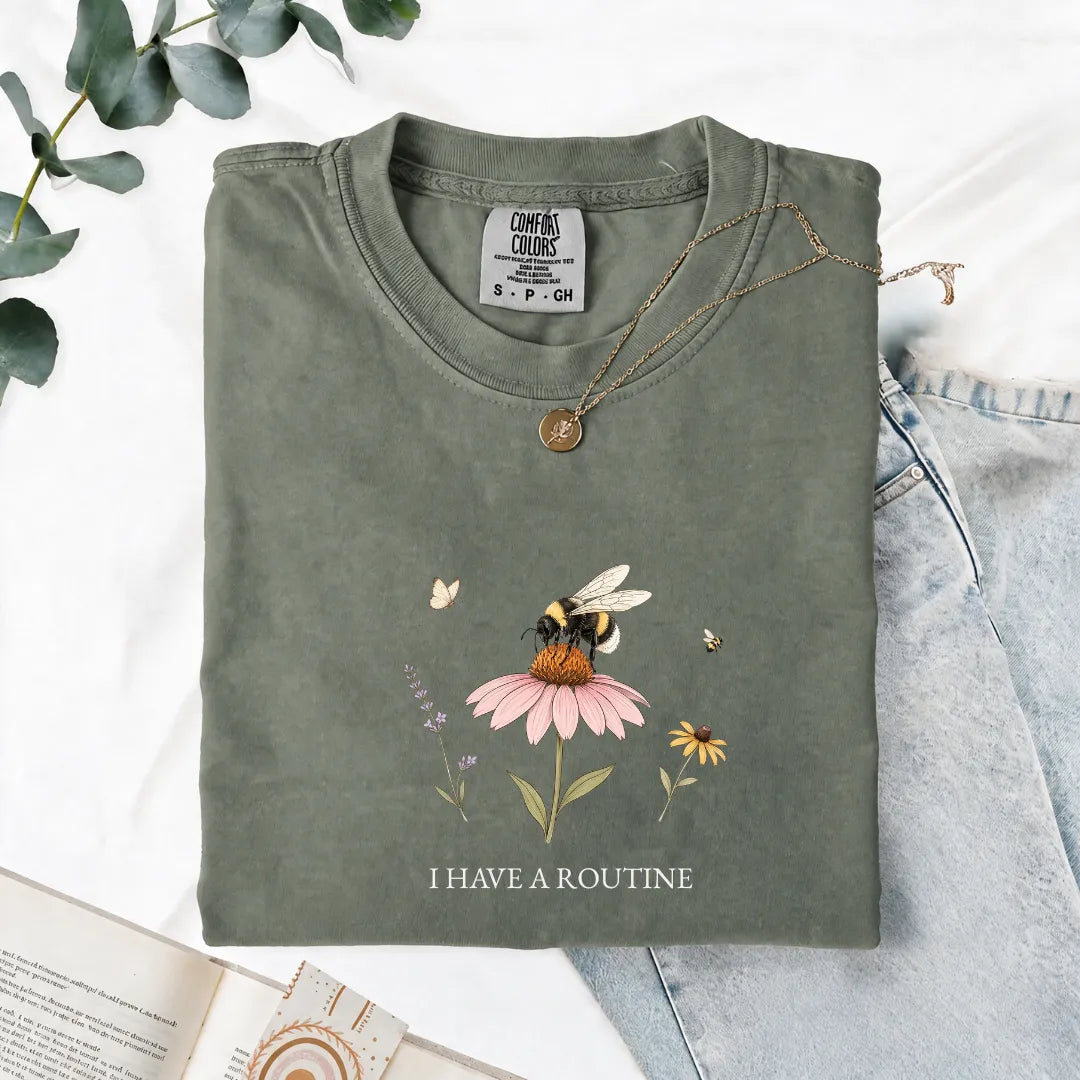 I Have A Routine - Comfort Tee