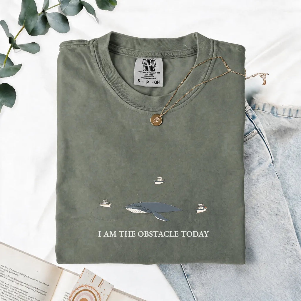 I Am The Obstacle Today - Comfort Tee