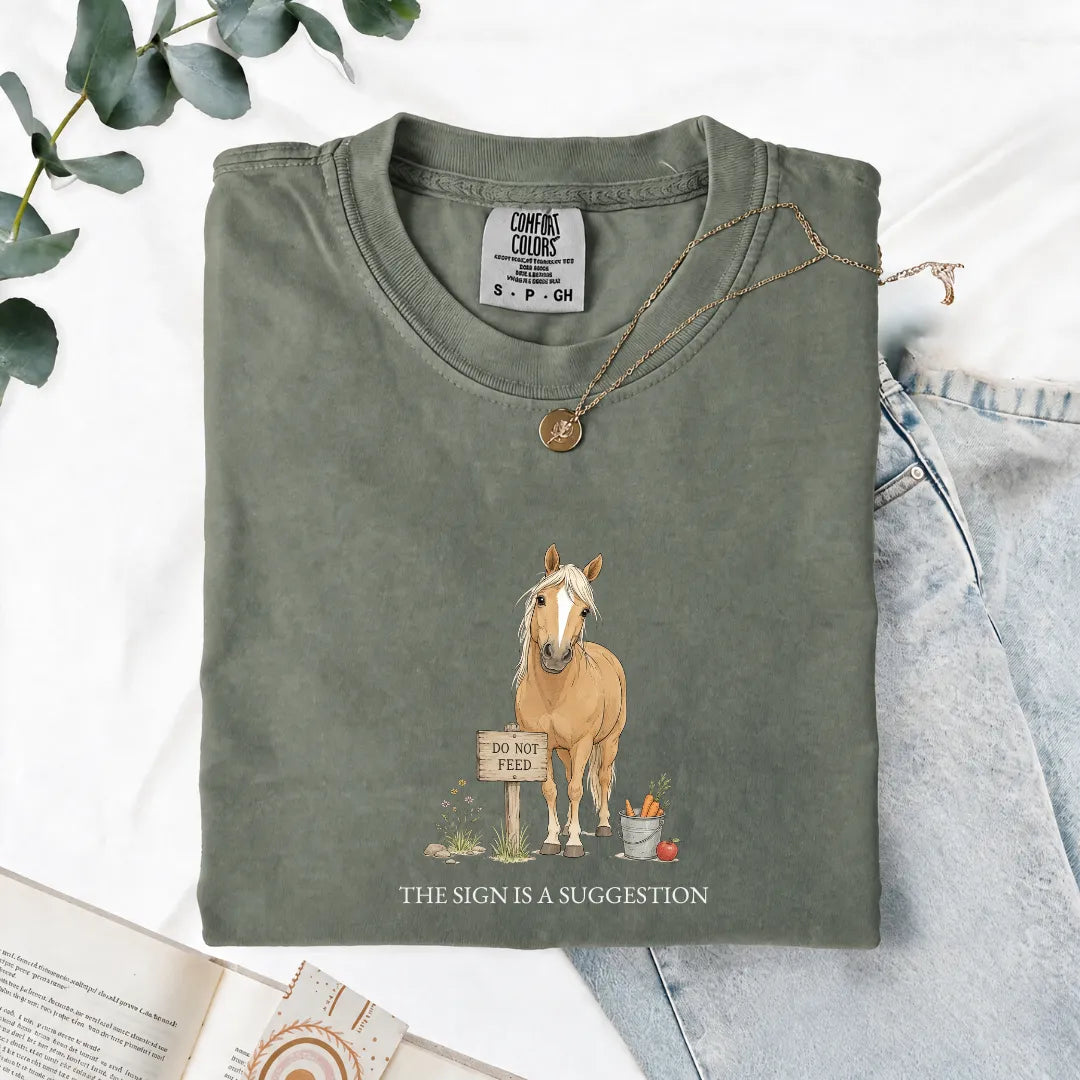 The Sign Is A Suggestion - Comfort Tee