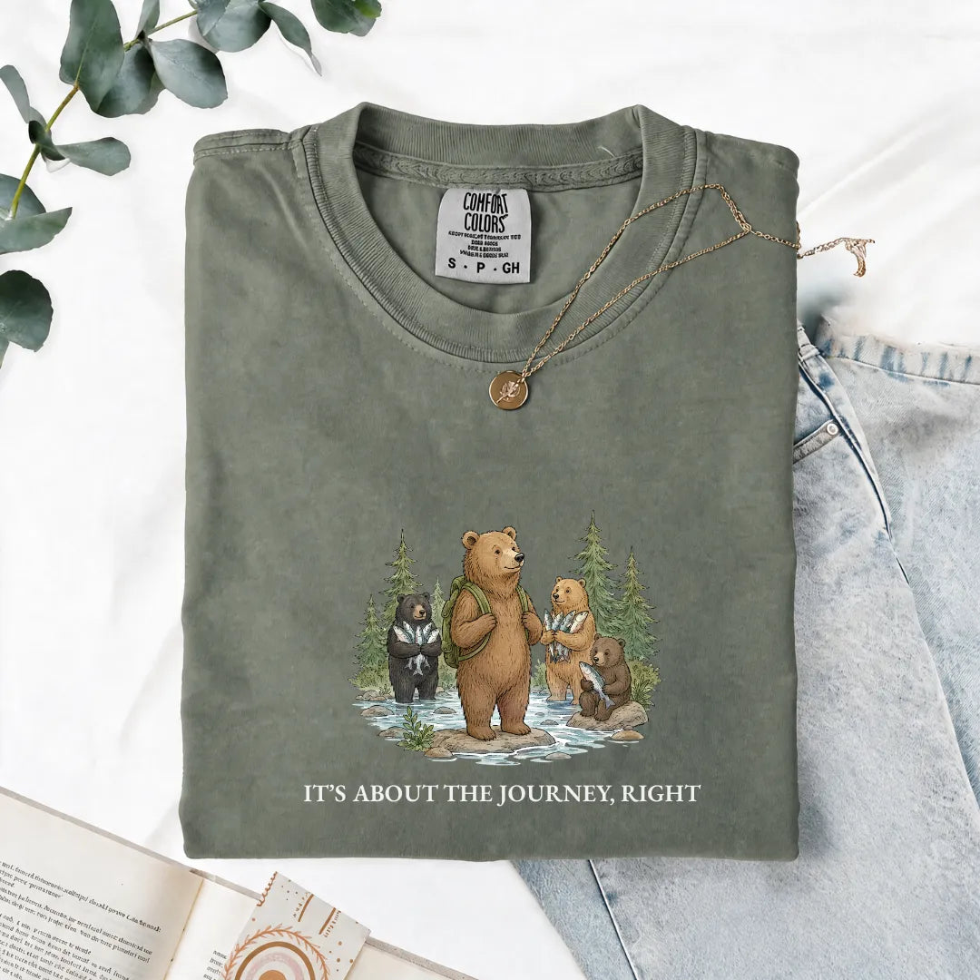 It's About The Journey, Right - Comfort Tee
