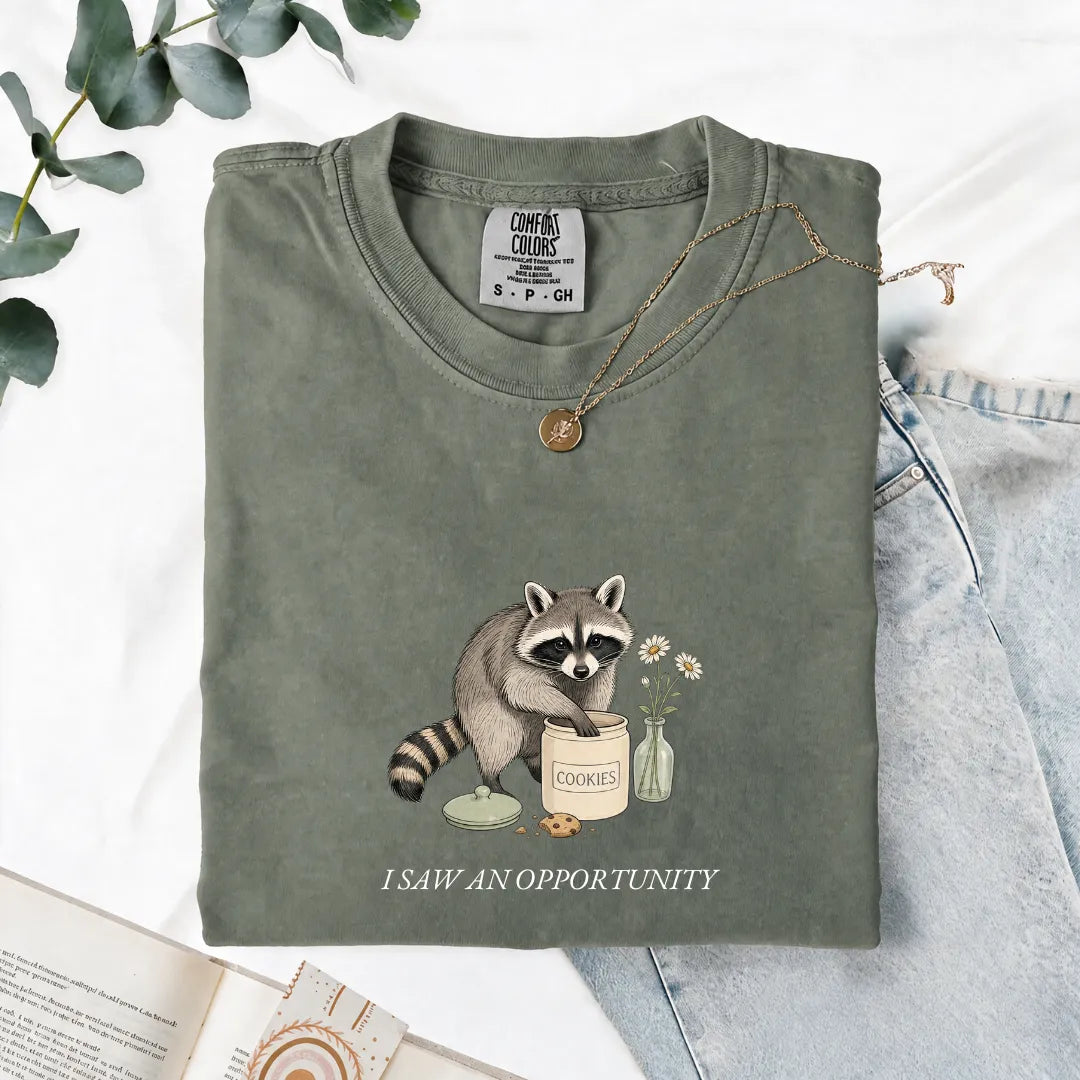 I Saw An Opportunity - Comfort Tee