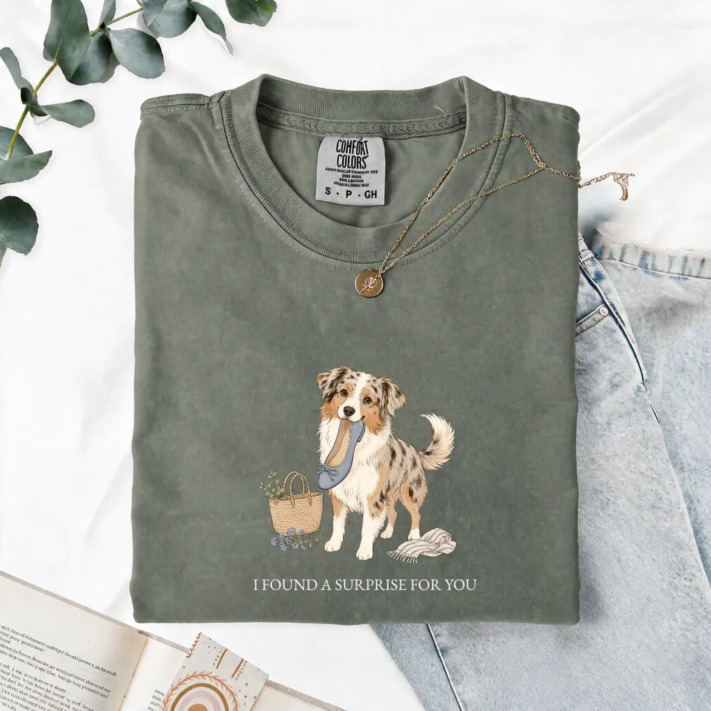 I Found A Surprise For You - Comfort Tee