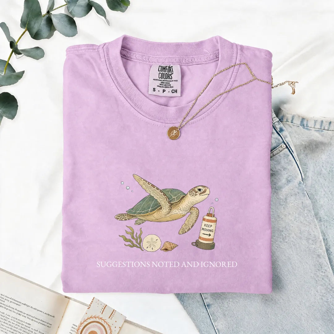 Suggestions Noted And Ignored - Comfort Tee