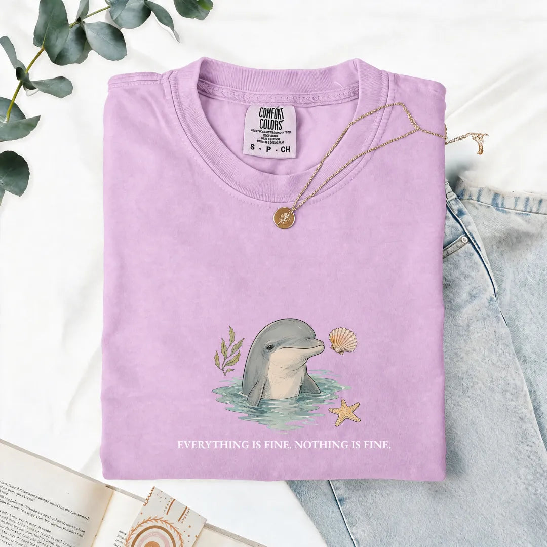 Everything Is Fine, Nothing Is Fine - Comfort Tee
