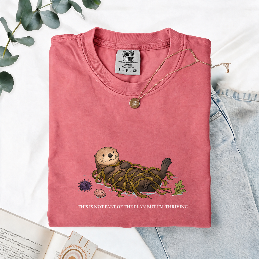 This Was Not Part Of The Plan But I'm Thriving - Comfort Tee