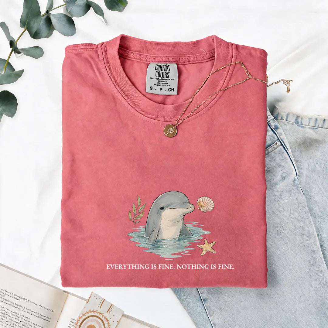Everything Is Fine, Nothing Is Fine - Comfort Tee