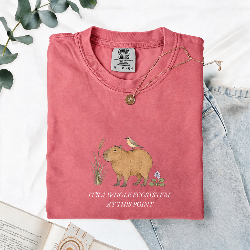 It's A Whole Ecosystem At This Point - Comfort Tee