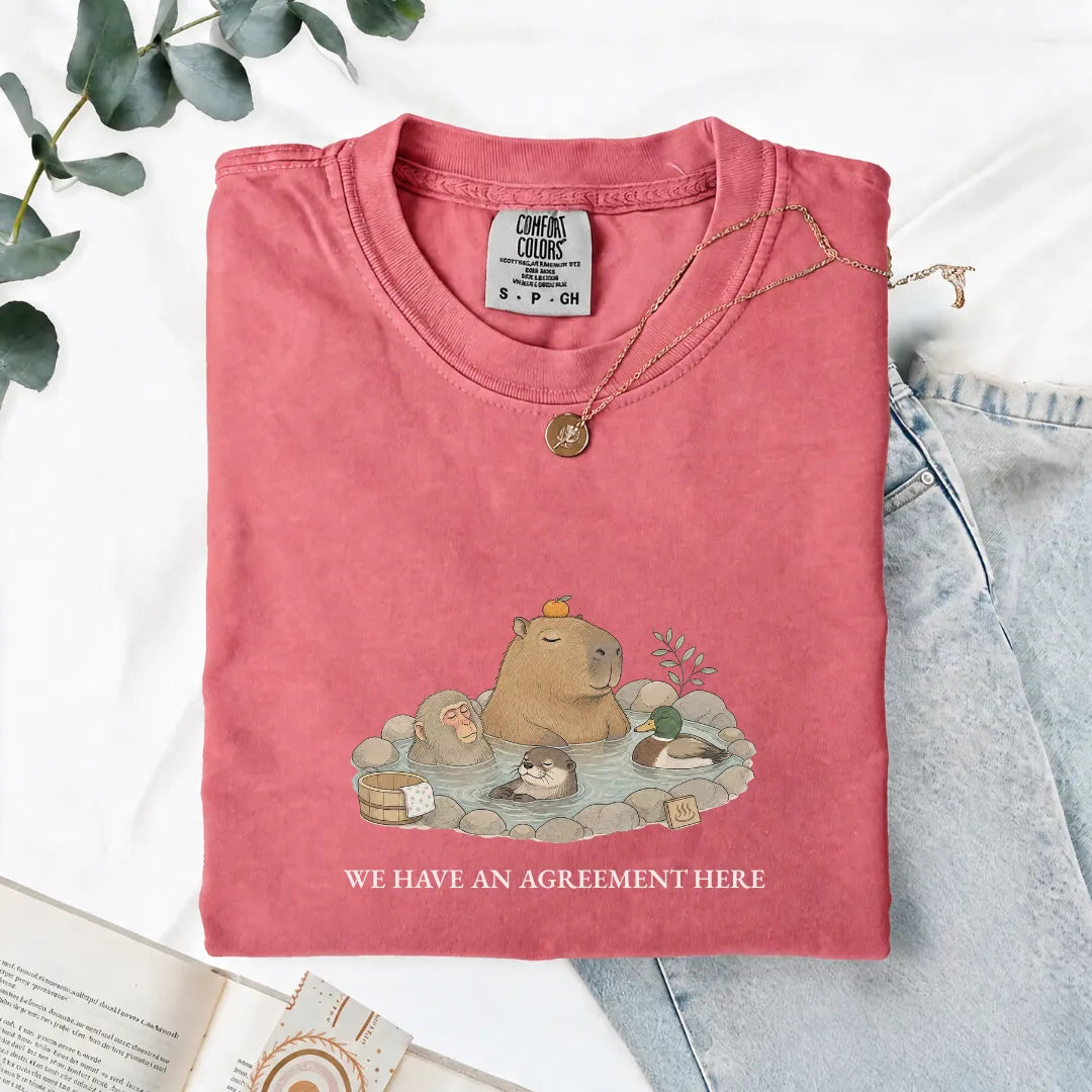 We Have An Agreement Here - Comfort Tee