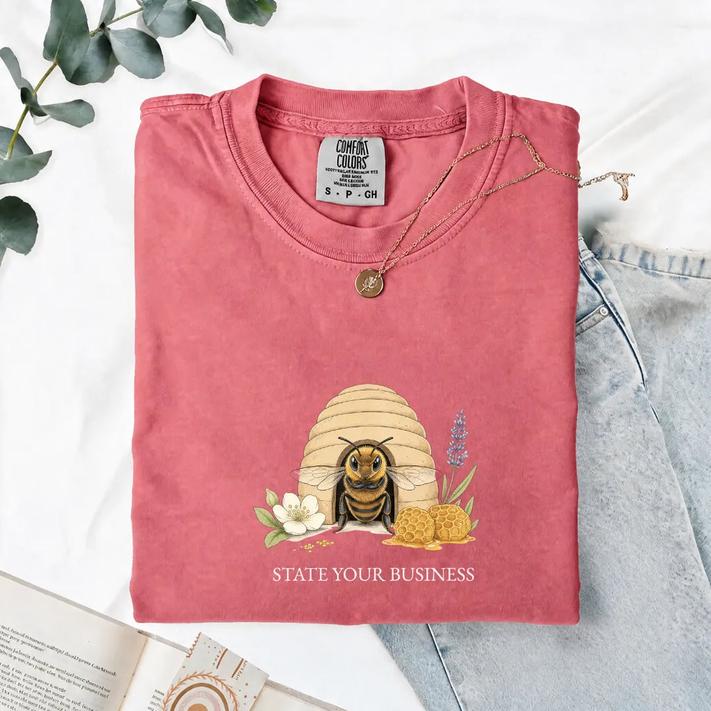 State Your Business - Comfort Tee