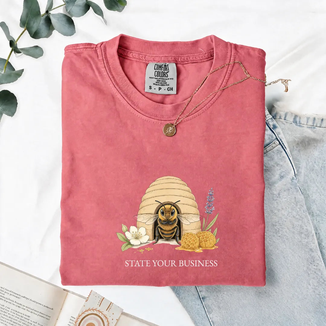 State Your Business - Comfort Tee