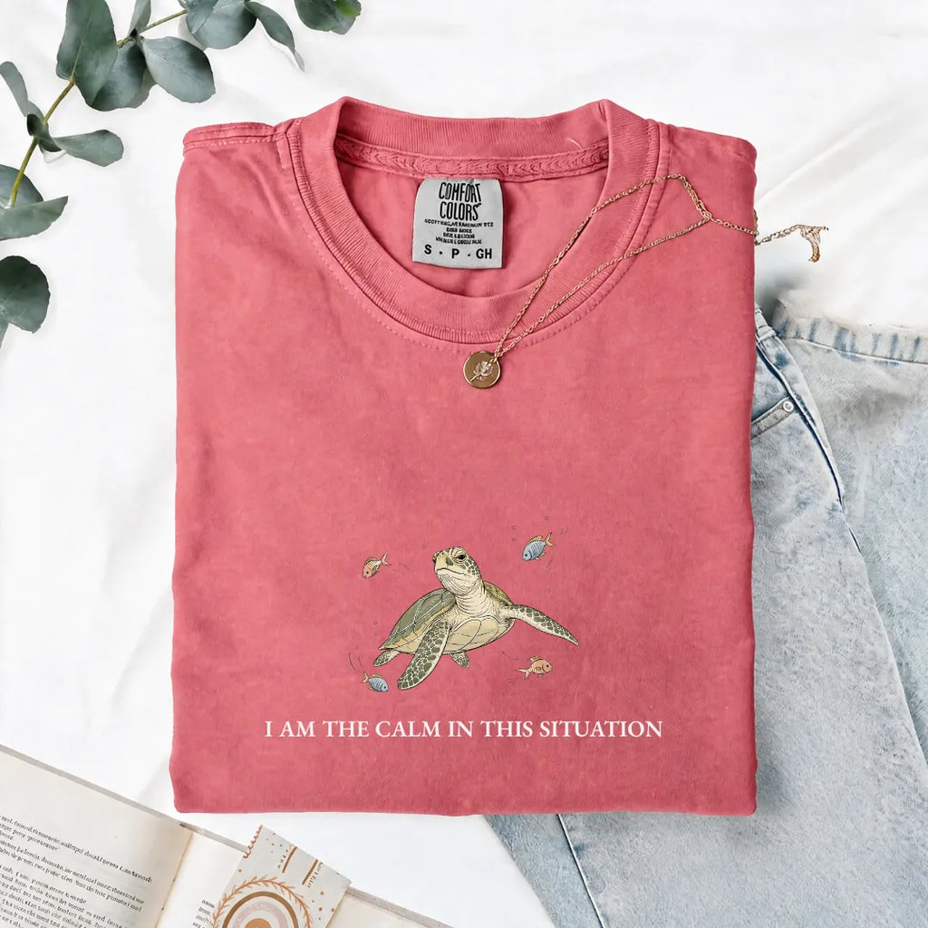 I Am The Calm In This Situation - Comfort Tee