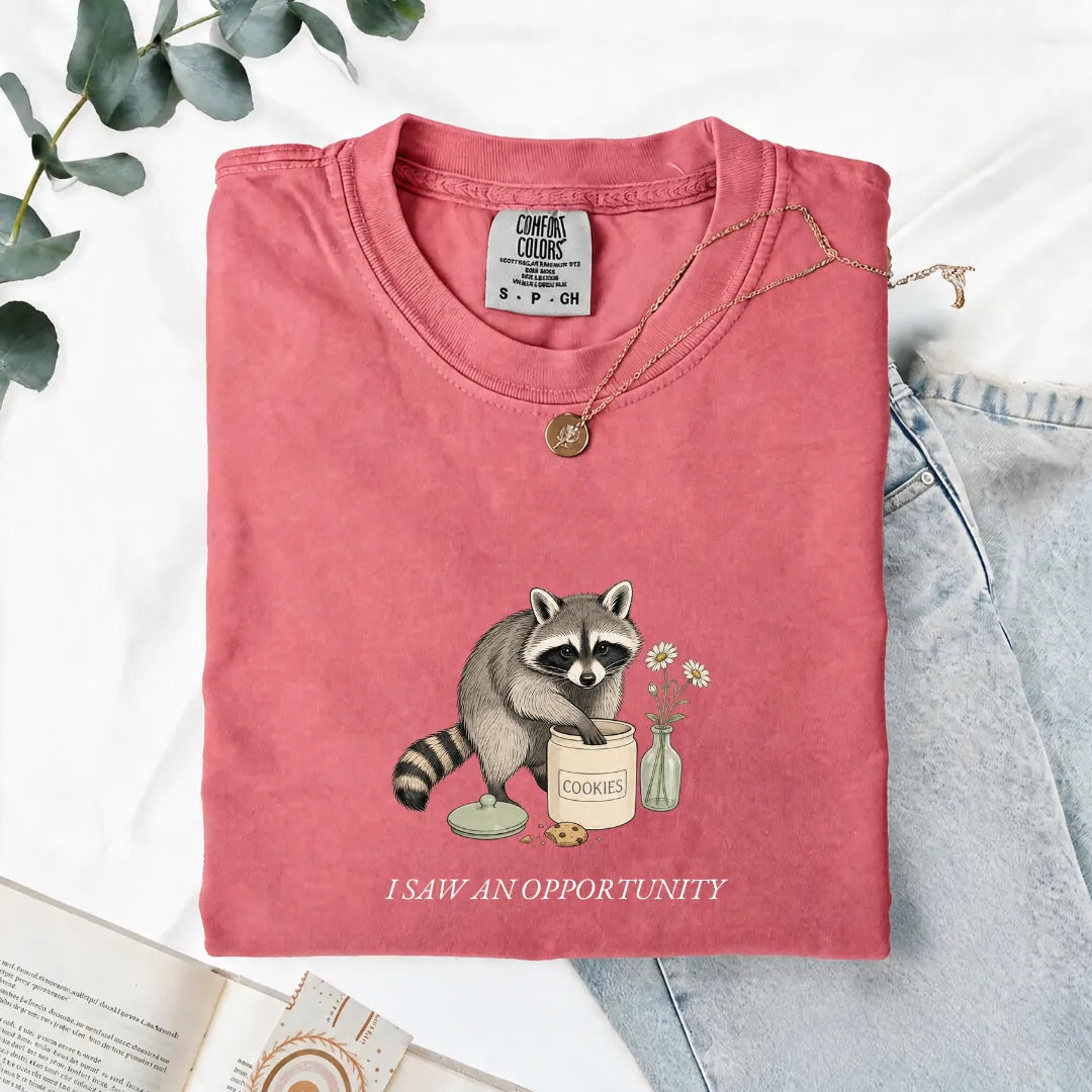 I Saw An Opportunity - Comfort Tee