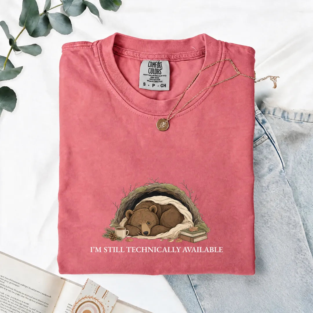 I'm Still Technically Available - Comfort Tee