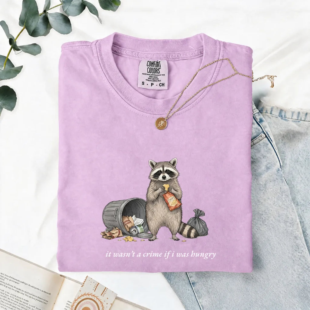 It Wasn't A Crime If I Was Hungry - Comfort Tee