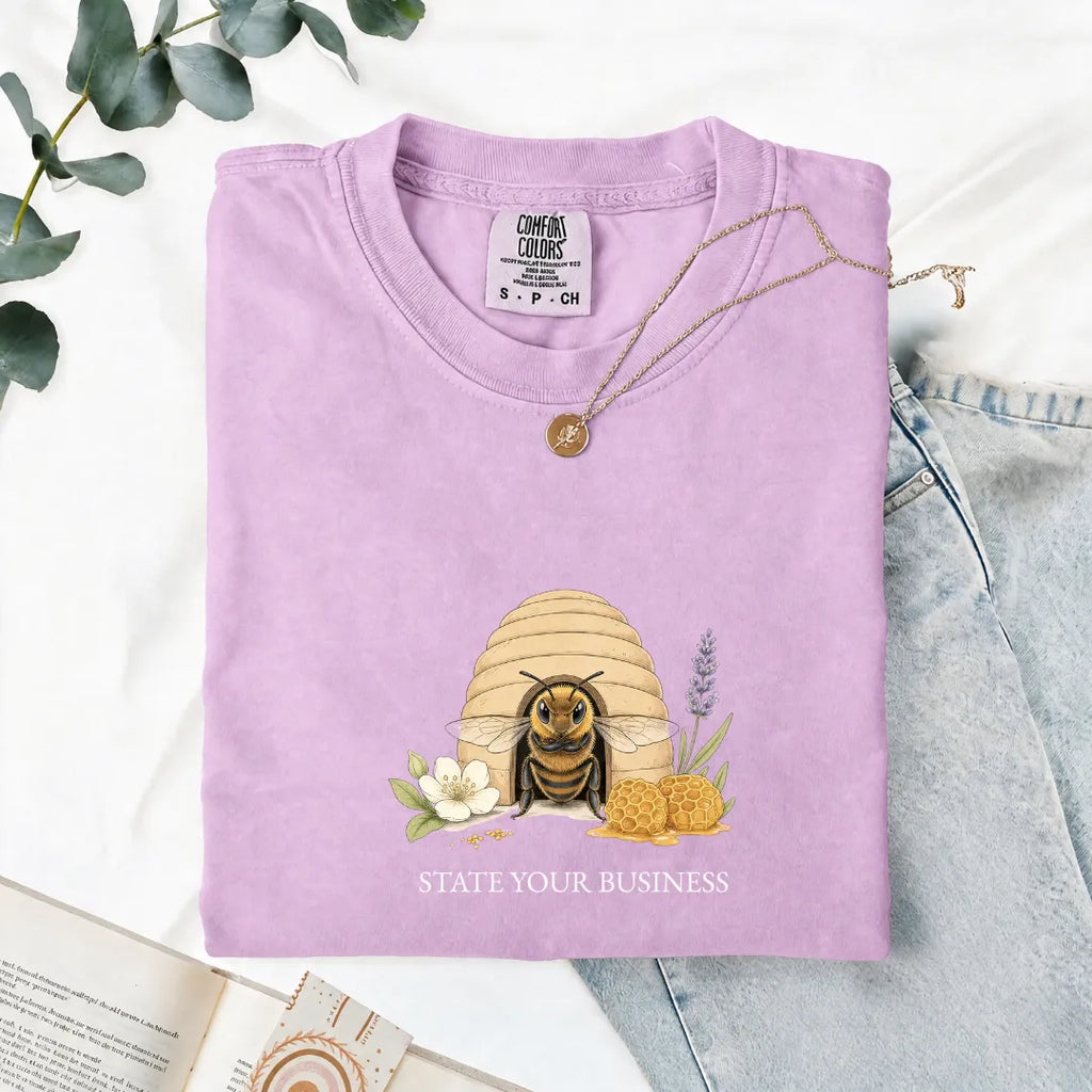 State Your Business - Comfort Tee