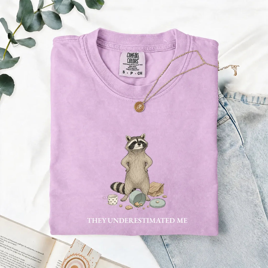 They Underestimated Me - Comfort Tee