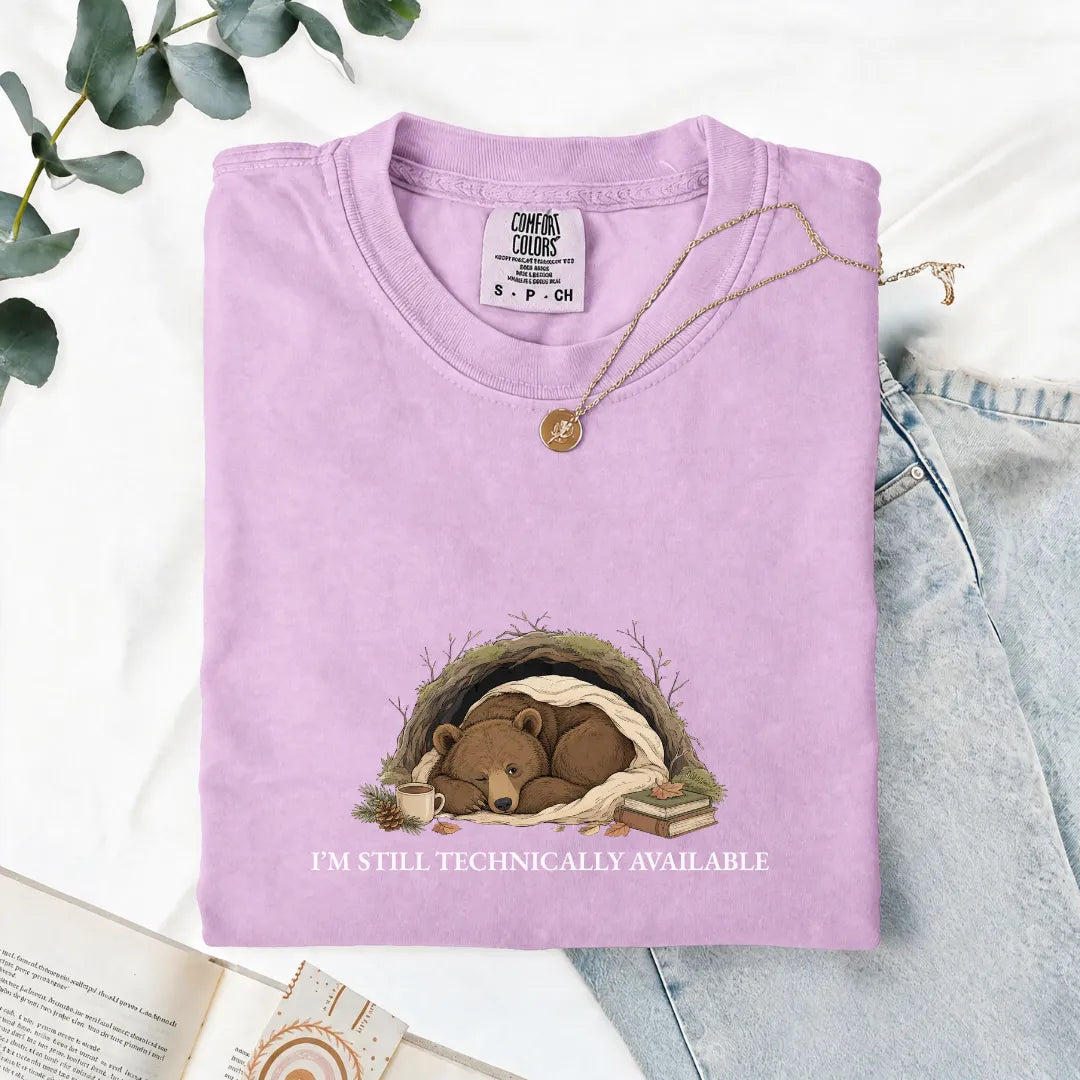 I'm Still Technically Available - Comfort Tee