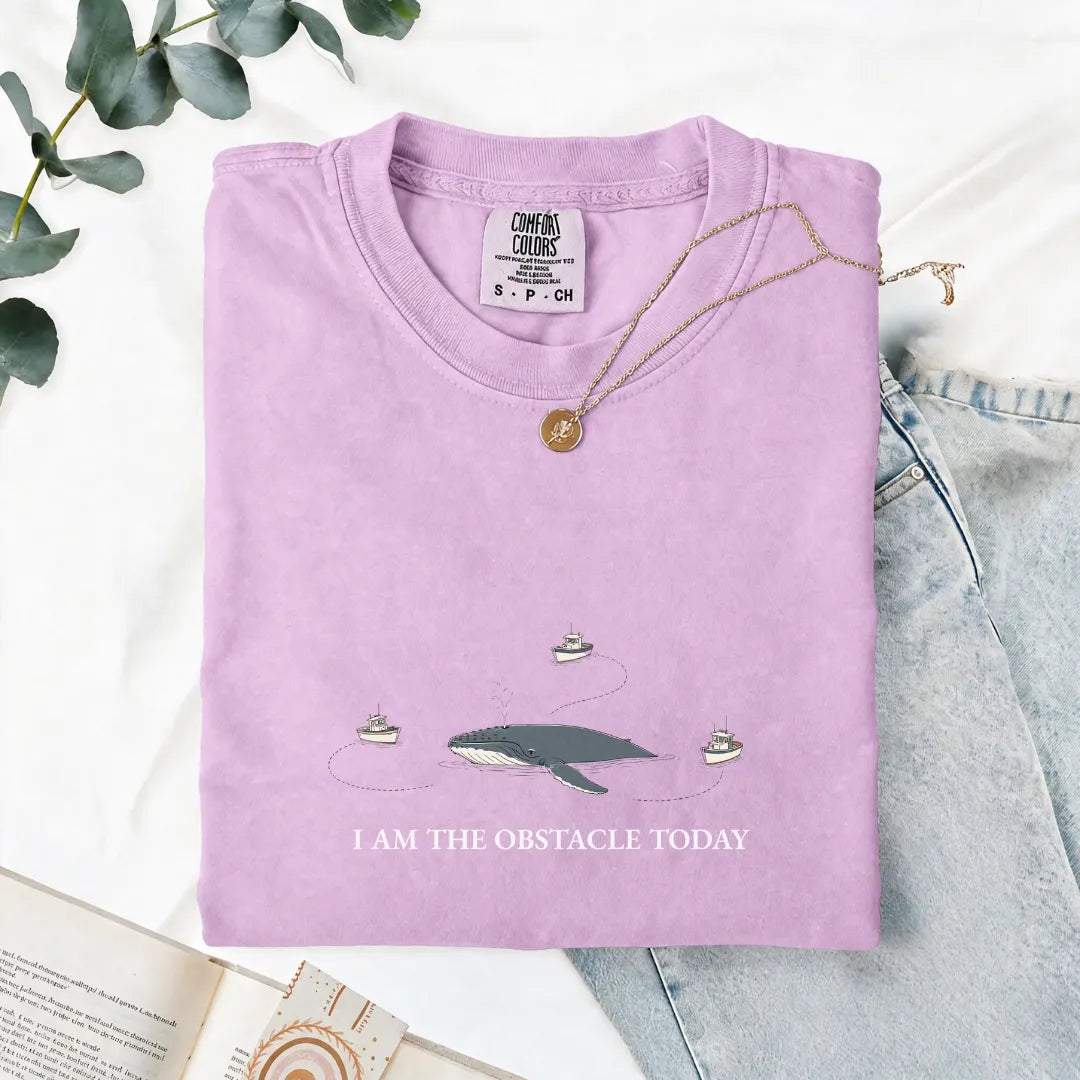 I Am The Obstacle Today - Comfort Tee