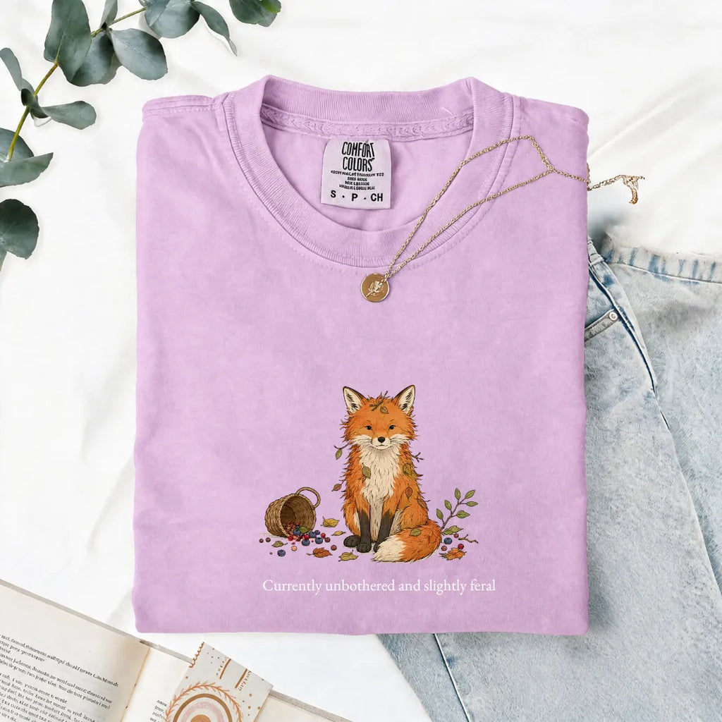 Currently Unbothered And Slightly Feral - Comfort Tee