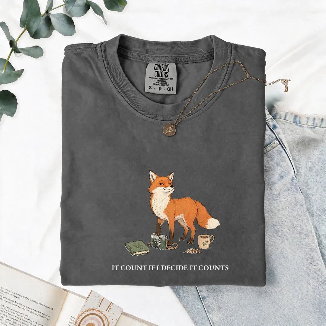 It Counts If I Decide It Counts - Comfort Tee