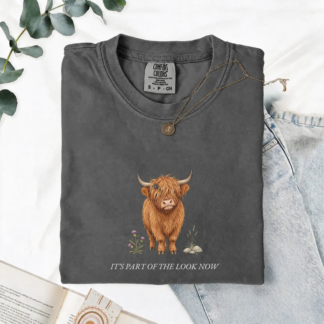 It's Part Of The Look Now - Comfort Tee