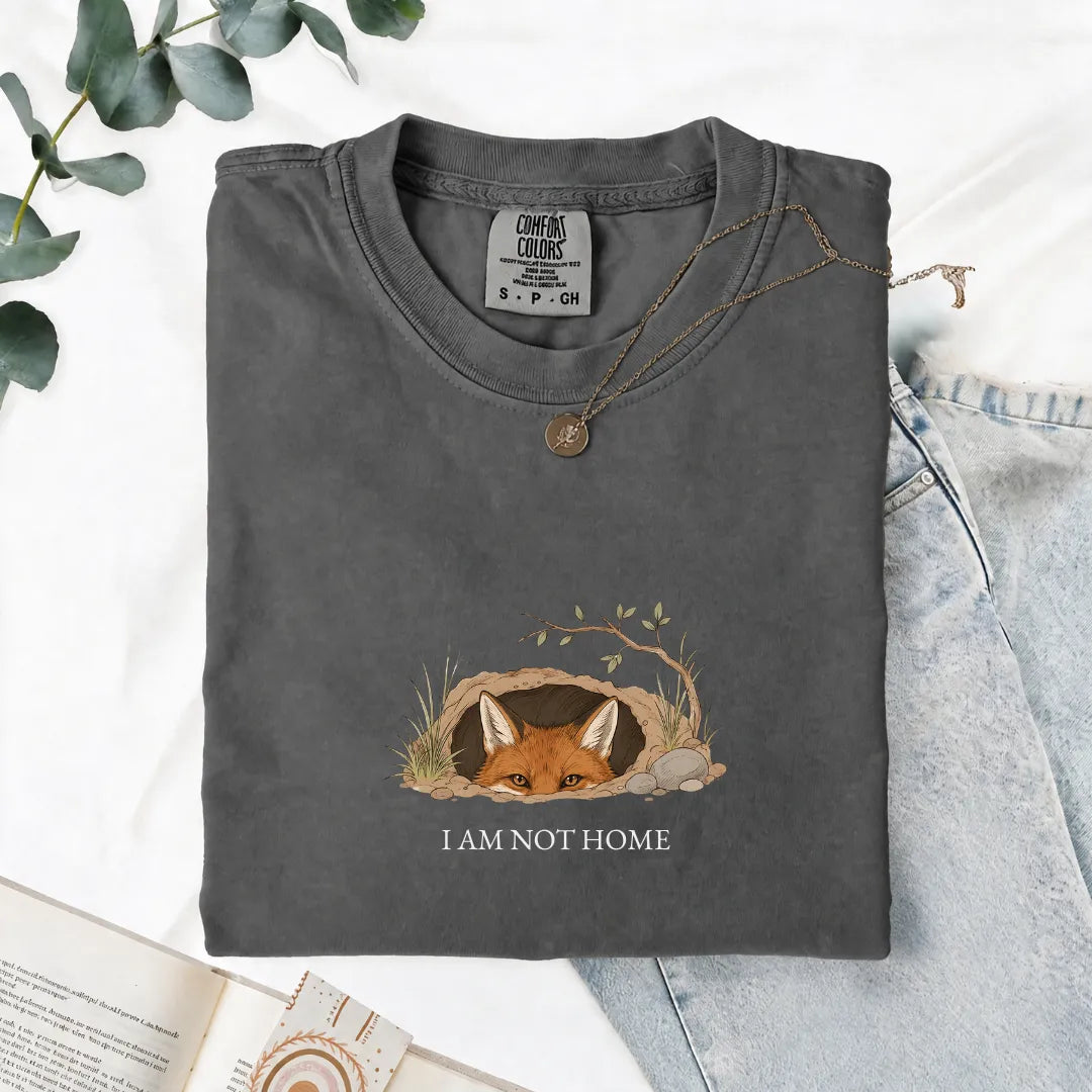 I Am Not Home - Comfort Tee