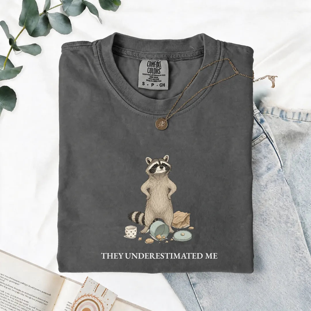 They Underestimated Me - Comfort Tee