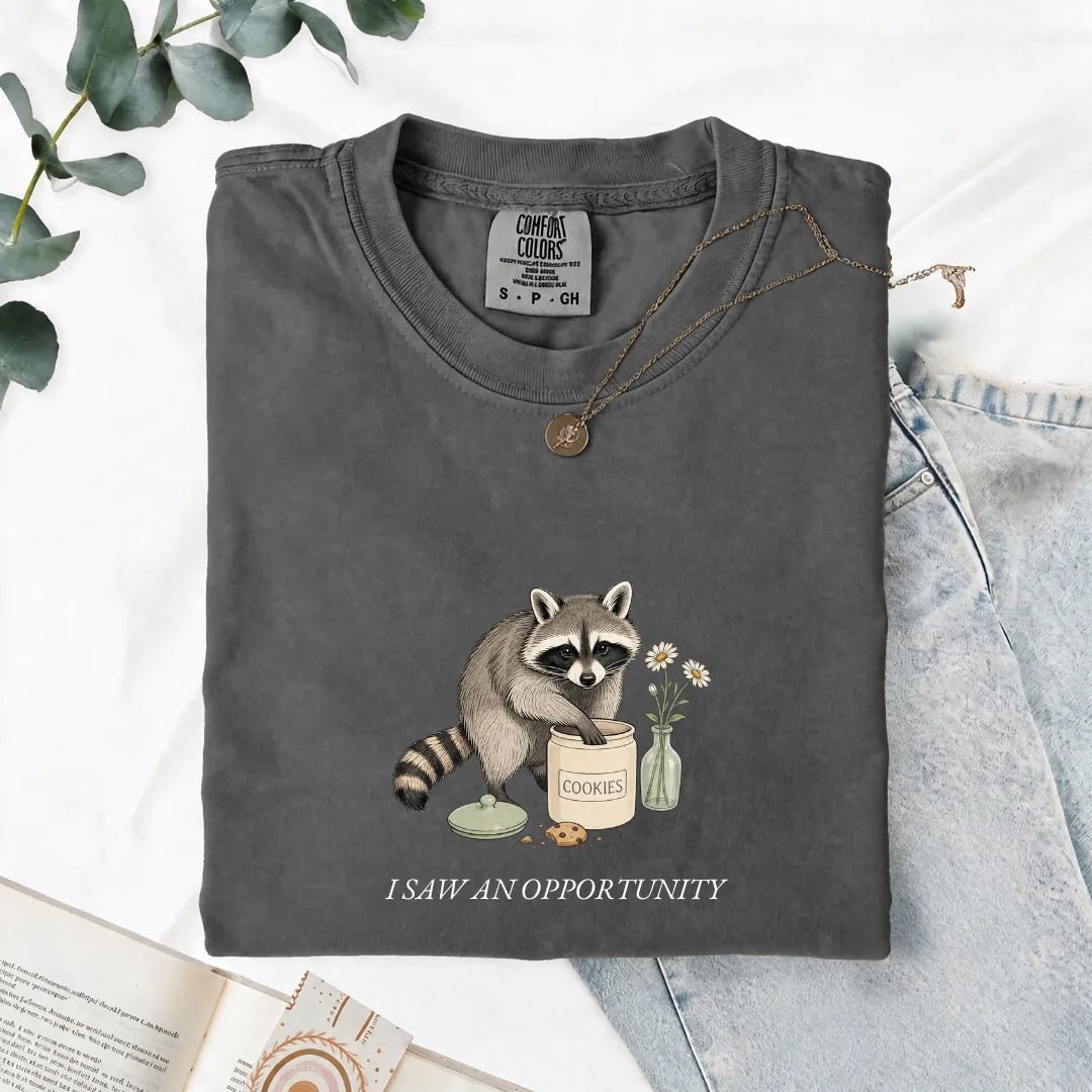I Saw An Opportunity - Comfort Tee