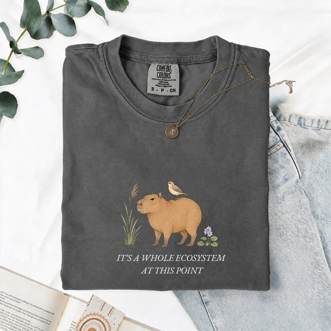 It's A Whole Ecosystem At This Point - Comfort Tee