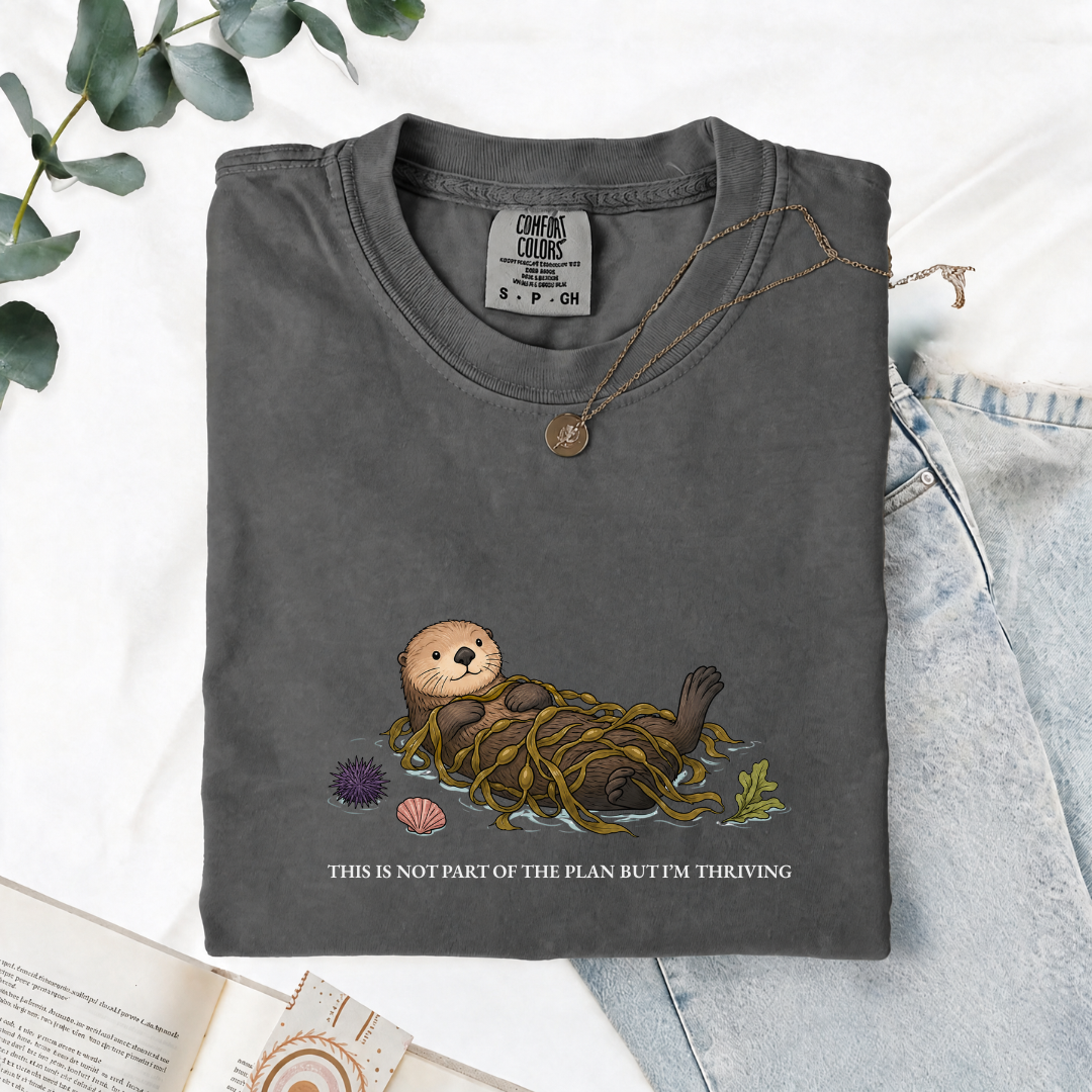 This Was Not Part Of The Plan But I'm Thriving - Comfort Tee
