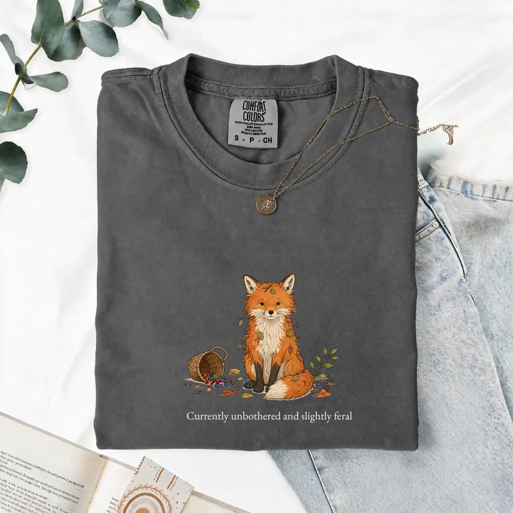 Currently Unbothered And Slightly Feral - Comfort Tee