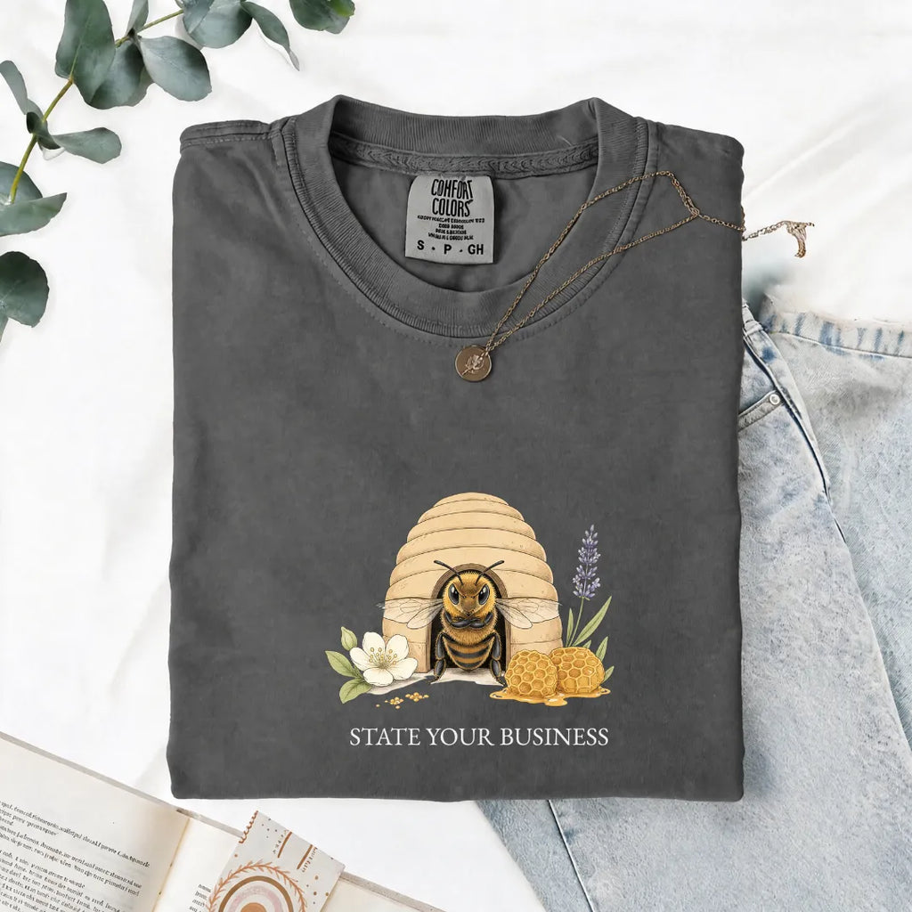 State Your Business - Comfort Tee