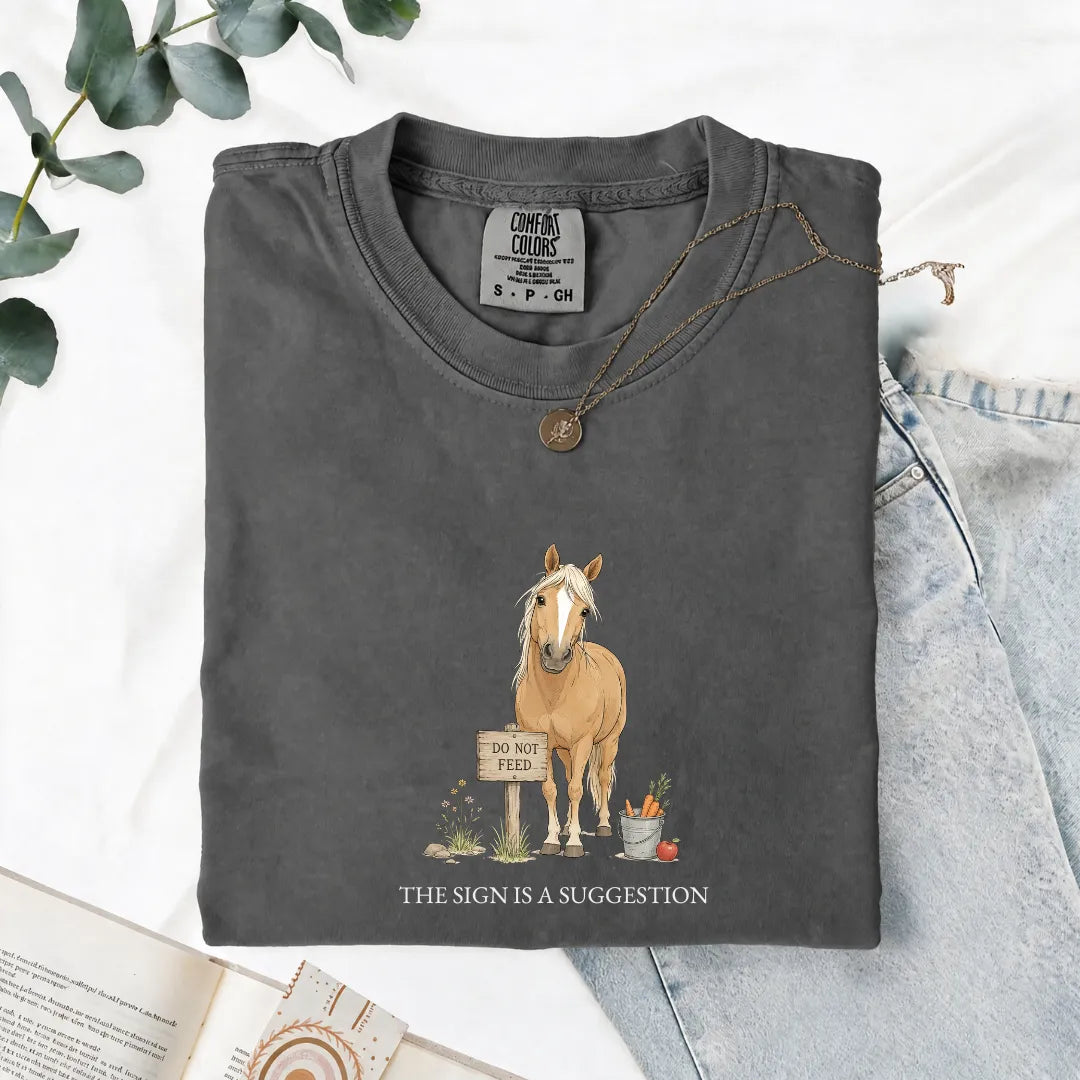 The Sign Is A Suggestion - Comfort Tee