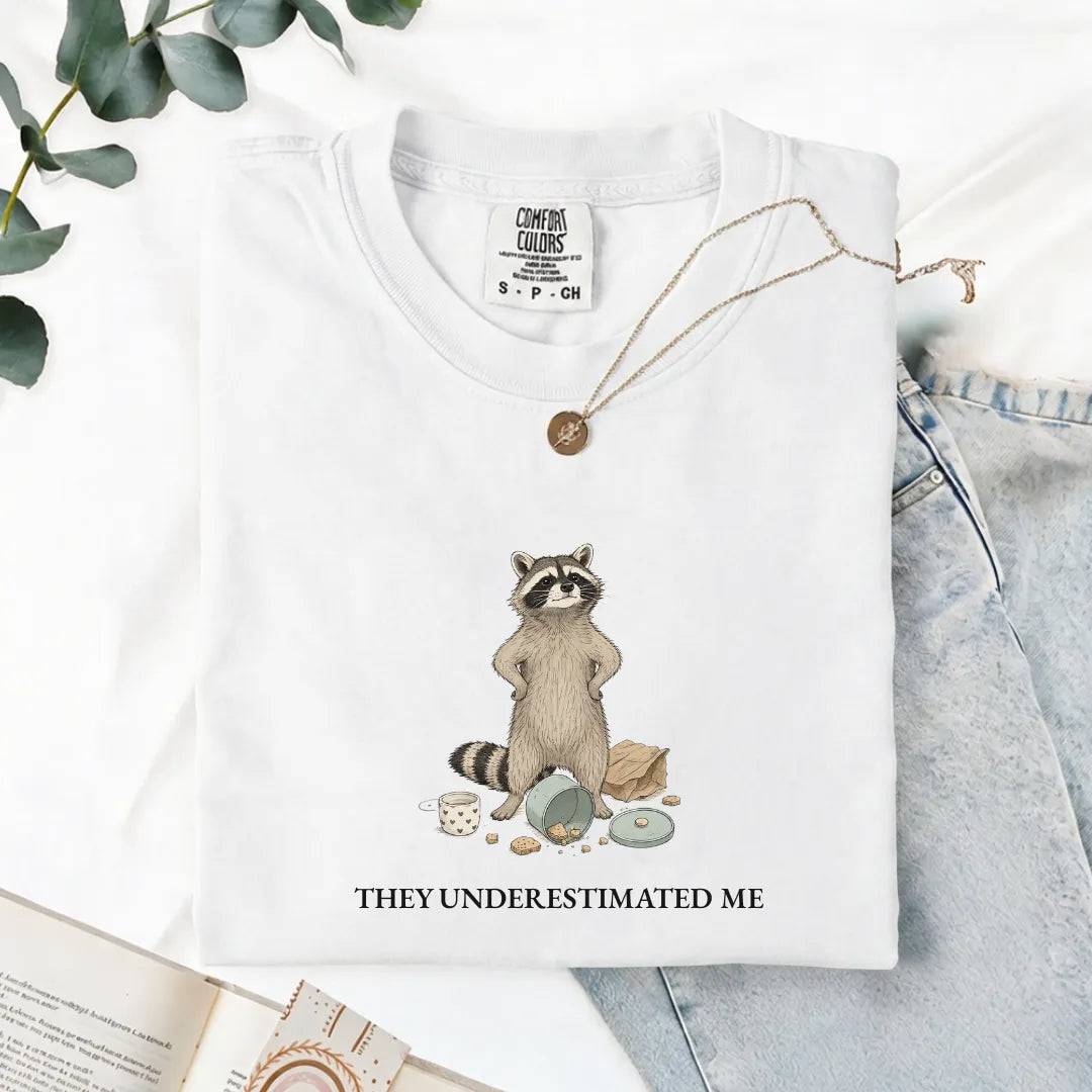 They Underestimated Me - Comfort Tee