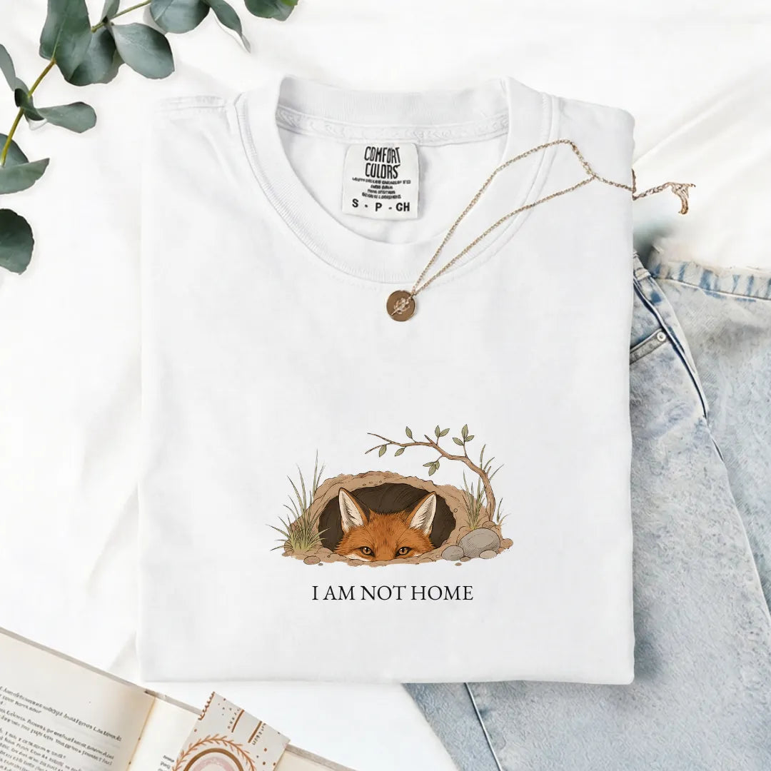 I Am Not Home - Comfort Tee