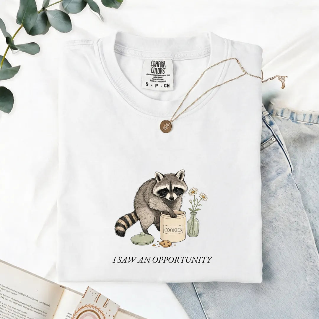 I Saw An Opportunity - Comfort Tee