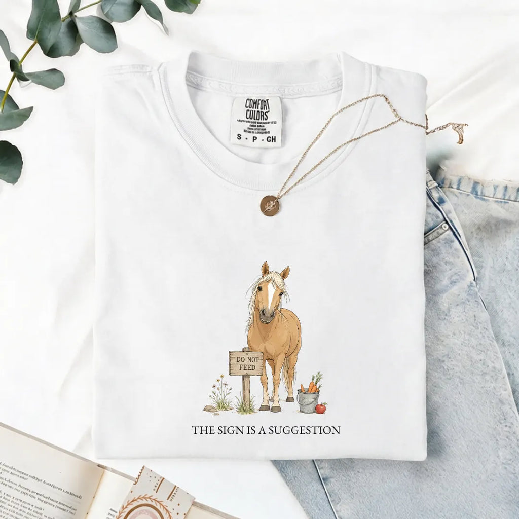 The Sign Is A Suggestion - Comfort Tee