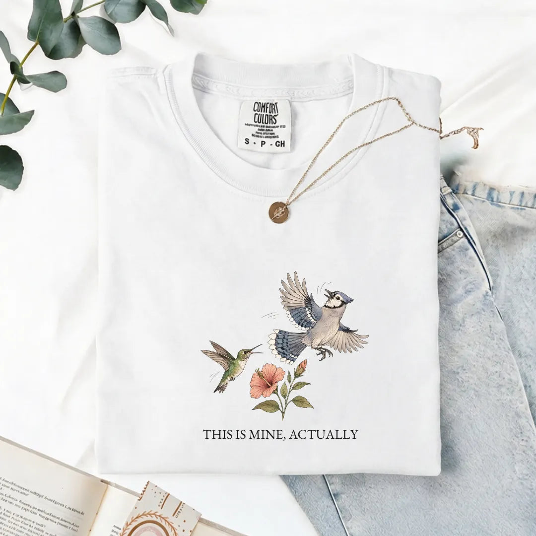 This Is Mine, Actually - Comfort Tee