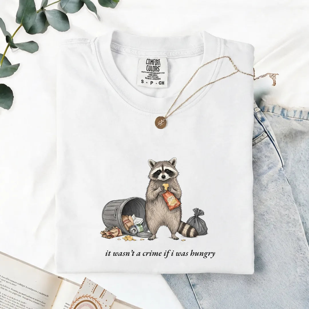 It Wasn't A Crime If I Was Hungry - Comfort Tee
